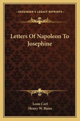 Letters Of Napoleon To Josephine 1163188603 Book Cover