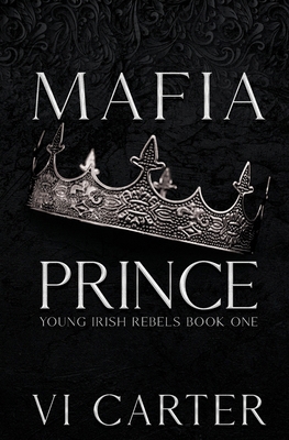 Mafia Prince: Mafia Romance 1915878462 Book Cover