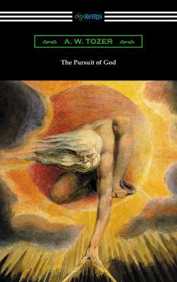 The Pursuit of God 1420955616 Book Cover