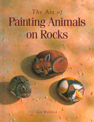 The Art of Painting Animals on Rocks 0891345728 Book Cover