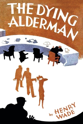 The Dying Alderman 1616466596 Book Cover