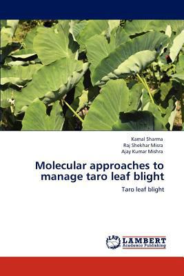 Molecular approaches to manage taro leaf blight 384650730X Book Cover