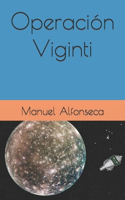 Operación Viginti [Spanish] B0C5BRHC9P Book Cover