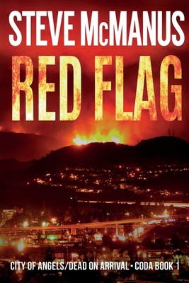 Red Flag: City of Angels/Dead on Arrival--CODA ... 0996448519 Book Cover