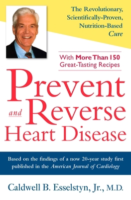 Prevent and Reverse Heart Disease: The Revoluti... 1583332723 Book Cover