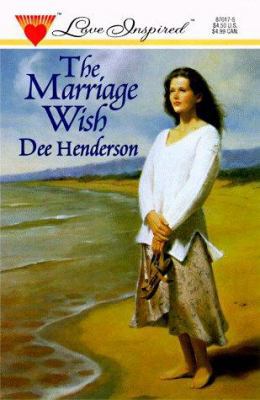 The Marriage Wish 0373870175 Book Cover