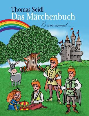 Das Märchenbuch: Es war einmal ... [German] 3732226581 Book Cover