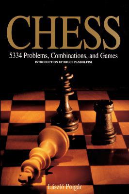 Chess: 5334 Problems, Combinations, and Games 1579129501 Book Cover