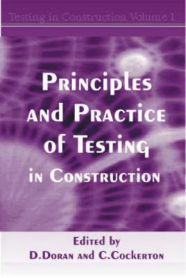 Principles and Practice of Testing in Construct... 1870325222 Book Cover