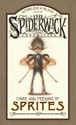 Spiderwick Chronicles Care and Feeding of Sprites 1416927573 Book Cover