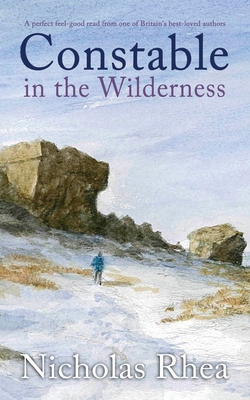 CONSTABLE IN THE WILDERNESS a perfect feel-good... 1789319366 Book Cover