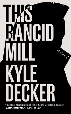This Rancid Mill: An Alex Damage Novel 1629633704 Book Cover
