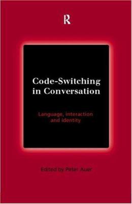 Code-Switching in Conversation: Language, Inter... 0415158311 Book Cover