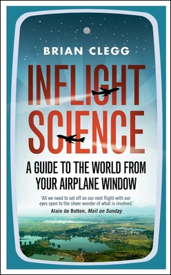 Inflight Science: A Guide to the World from You... 1848312415 Book Cover