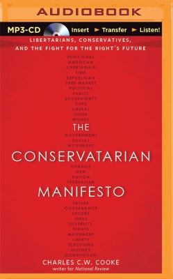 The Conservatarian Manifesto: Libertarians, Con... 1501224824 Book Cover