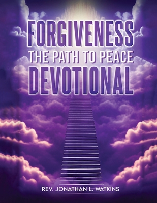 Forgiveness the Path to Peace B0FL5PBSGN Book Cover