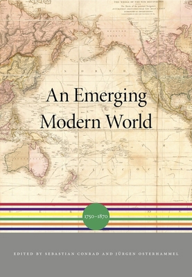 An Emerging Modern World: 1750-1870 0674047206 Book Cover