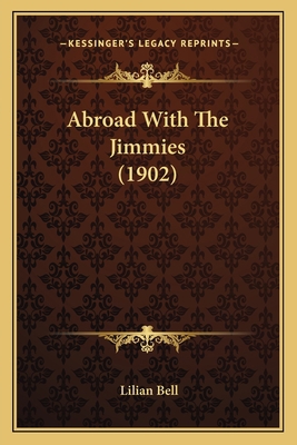 Abroad With The Jimmies (1902) 1164558293 Book Cover