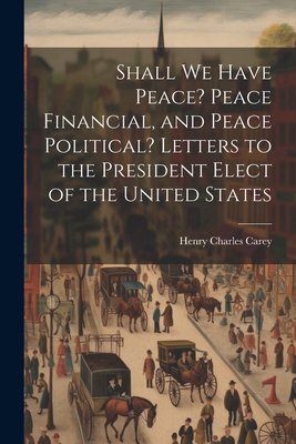 Shall We Have Peace? Peace Financial, and Peace... 1021808873 Book Cover
