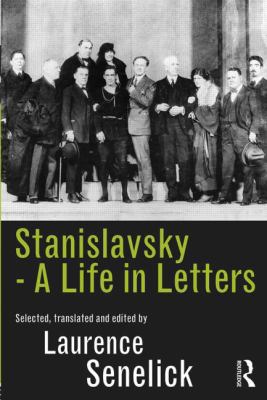 Stanislavsky: A Life in Letters 0415516684 Book Cover