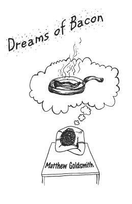 Dreams of Bacon 1982049006 Book Cover