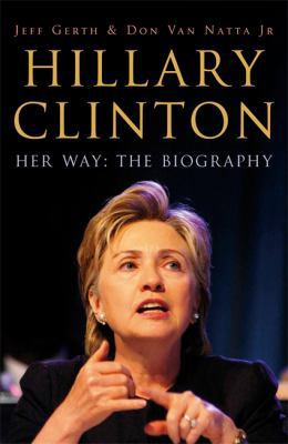 Hillary Clinton: Her Way: The Biography 0719568943 Book Cover