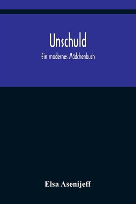 Unschuld: Ein modernes Mädchenbuch [German] 9356377235 Book Cover