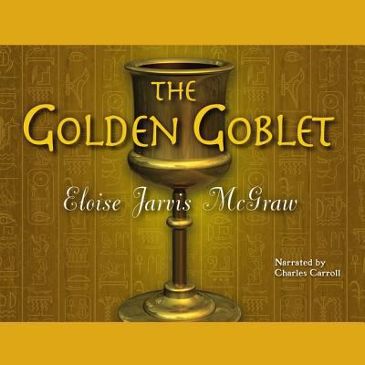 The Golden Goblet Lib/E 1935430807 Book Cover