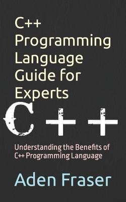 C++ Programming Language Guide for Experts: Und... B0CH2CW92Y Book Cover