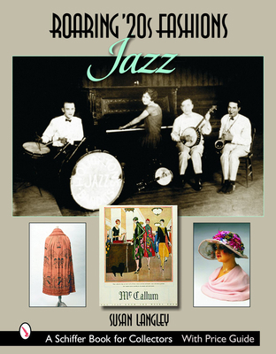 Roaring '20s Fashions: Jazz: Jazz 0764323199 Book Cover