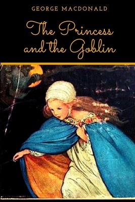 The Princess and the Goblin 1697036910 Book Cover