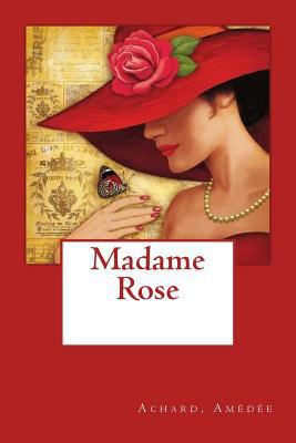 Madame Rose [French] 1974593258 Book Cover