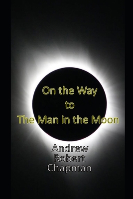 On the Way to The Man in the Moon B0DFPZHP32 Book Cover