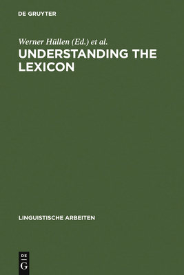 Understanding the Lexicon: Meaning, Sense and W... 3484302100 Book Cover