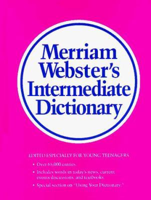 Merriam-Webster's Intermediate Dictionary 0877794790 Book Cover