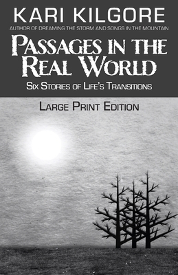 Passages in the Real World: Six Stories of Life... [Large Print] 1639920048 Book Cover