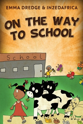 On The Way To School [Large Print] 4824115582 Book Cover