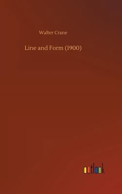 Line and Form (1900) 3734029430 Book Cover