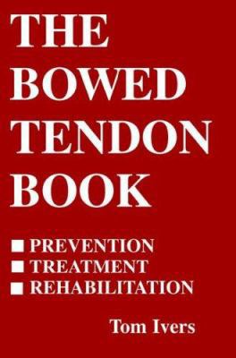 The Bowed Tendon Book 0929346815 Book Cover