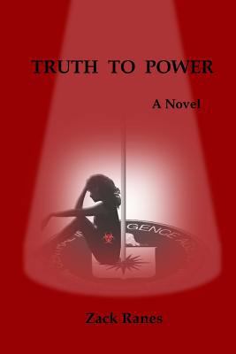 Truth to Power 1495974235 Book Cover