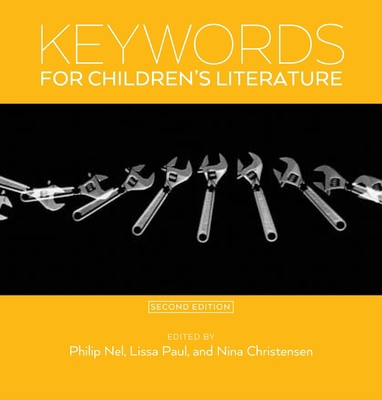 Keywords for Children's Literature, Second Edition 1479843695 Book Cover