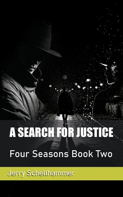 A Search for Justice: Four Seasons Book 2 B0GTRF8LMZ Book Cover