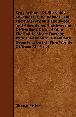 Kyng Arthur - Of His Noble Knyghtes Of The Roun... 1446017036 Book Cover