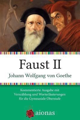 Faust II: Kommentierte Ausgabe Mit Versz [German] 1502597918 Book Cover