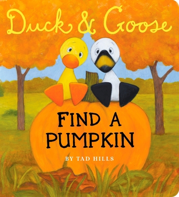 Duck & Goose, Find a Pumpkin (Oversized Board B... 030798155X Book Cover