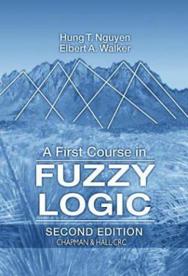 A First Course in Fuzzy Logic 0849394775 Book Cover