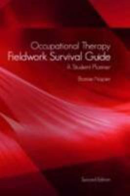 Occupational Therapy Fieldwork Survival Guide: ... 1569002924 Book Cover
