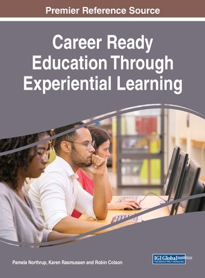 Career Ready Education Through Experiential Lea... 1799819280 Book Cover