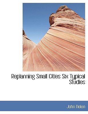 Replanning Small Cities Six Typical Studies 1113880023 Book Cover