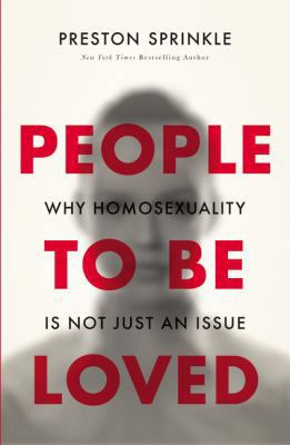 People to Be Loved: Why Homosexuality Is Not Ju... 0310519659 Book Cover